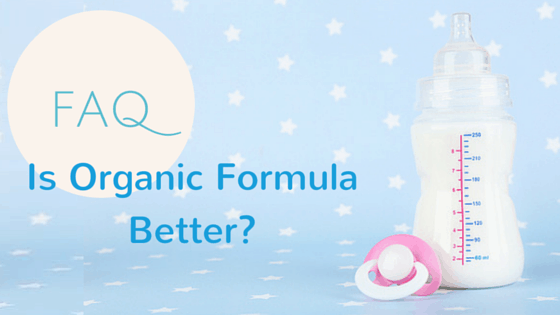 Is Organic Formula Better?